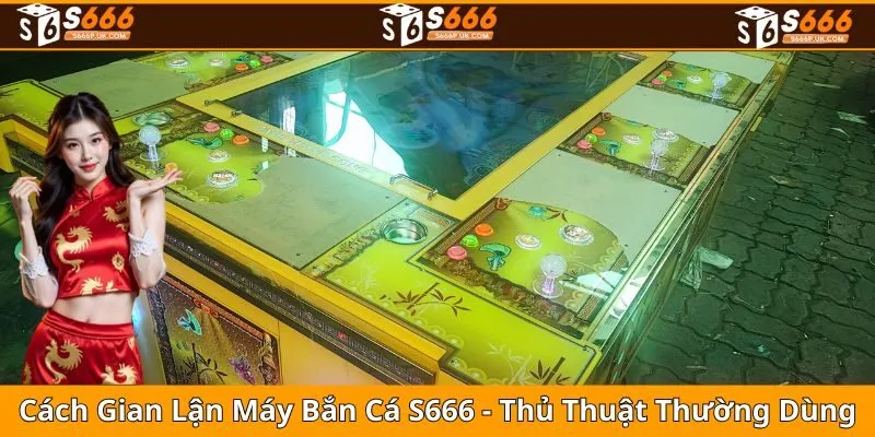 Cách Gian Lận Máy Bắn Cá